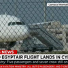 متحدث حكومي مصري لـCNN: أشك بوجود متفجرات مع خاطف الطائرة بلارنكا وفرقنا بدأت تتواصل معه
