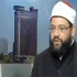 الأزهري:متظاهرو 30 يونيو خرجوا ضد تشويه الدين.. ومقاومة التشدد رسالة الأزهر